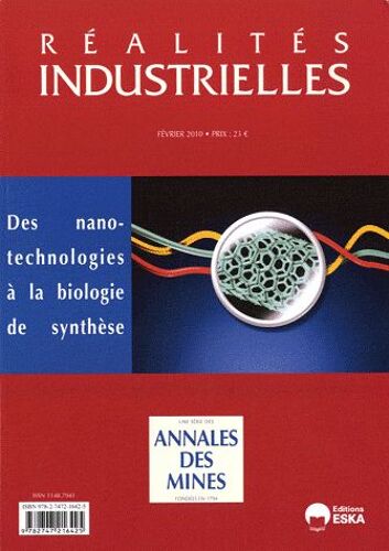 Réalités Industrielles Février 2010 - Des Nanotechnologies À La Biologie De Synthèse