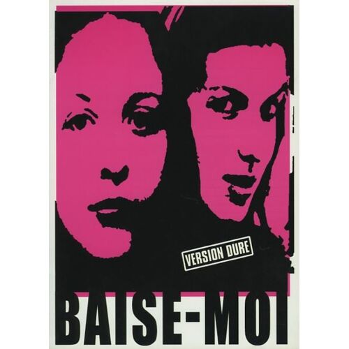 Baise-Moi, Synopsis Dépliant, Virginie Despentes, Coralie Trinh Thi, Raffaëla Anderson, Karen Bach