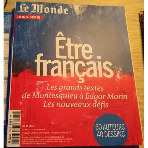 Être Français - Les Grands Textes De Montesquieu À Edgar Morin - Les Nouveaux Défis