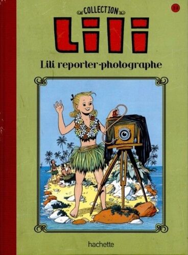 Lili Reporter- Photographe Collection Hachette