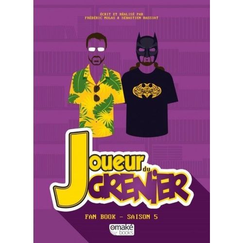 Joueur Du Grenier (Le) - Fan Book - Tome 5