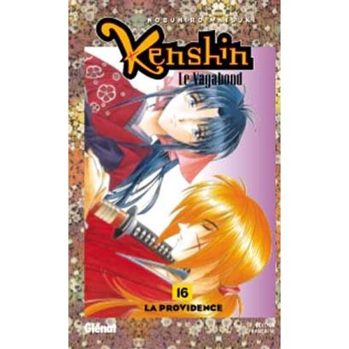 Kenshin - Le Vagabond - Tome 16 : La Providence