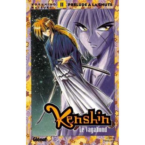 Kenshin - Le Vagabond - Tome 11 : Prélude À La Chute