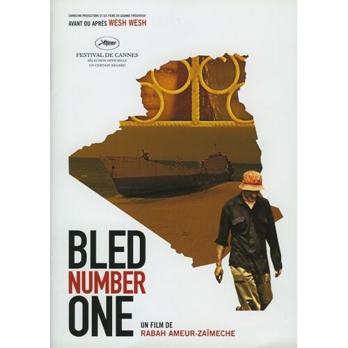 Bled Number One, Dossier De Presse, De Et Avec Rabah Ameur-Zaïmeche, Meriem Serbah, Abel Jafri