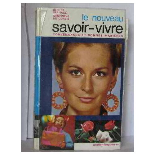 Le Nouveau Savoir-Vivre -Convenances Et Bonnes Manières