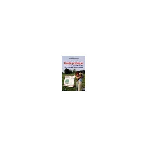 Guide Pratique De La Vente Et De L'acquisition Immobilière