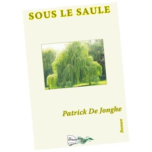 Sous Le Saule