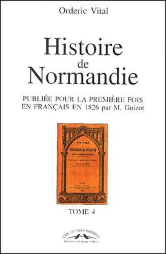 Histoire De Normandie - Tome 4