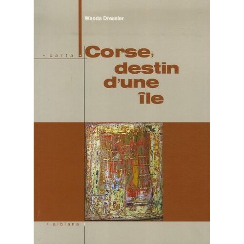 Corse, Le Destin D'une Île