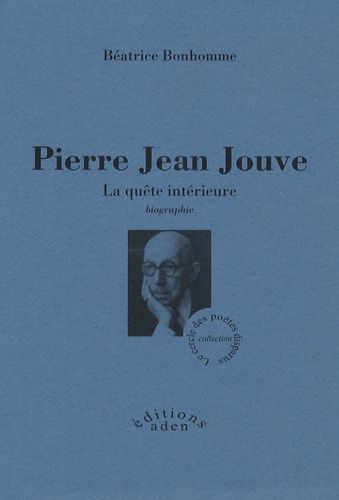 Pierre Jean Jouve - La Quête Intérieure