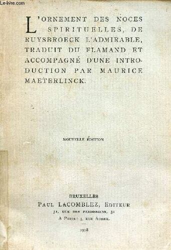 L Ornement Des Noces Spirituelles De Ruysbroeck L Admirable - Nouvelle Édition.