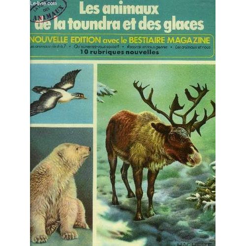Les Animaux De La Toundra Et Des Glaces. Collection La Vie Privée Des Animaux