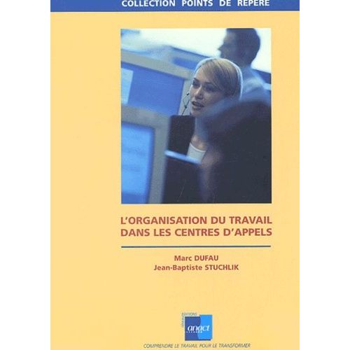 L'organisation Du Travail Dans Les Centres D'appels