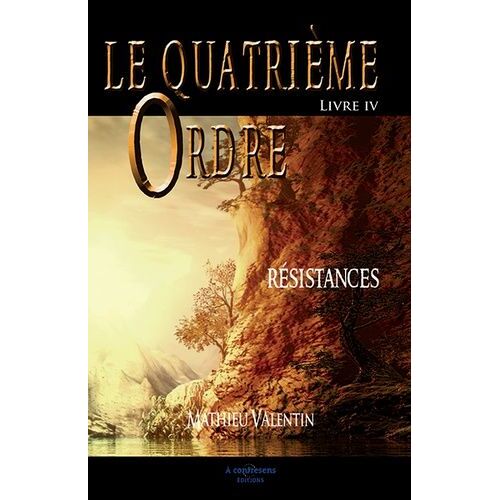 Le Quatrième Ordre Tome 4 - Résistances