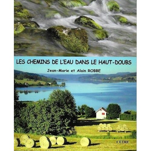 Les Chemins De L'eau Dans Le Haut-Doubs