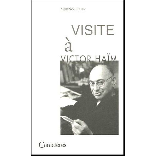 Visite À Victor Haïm