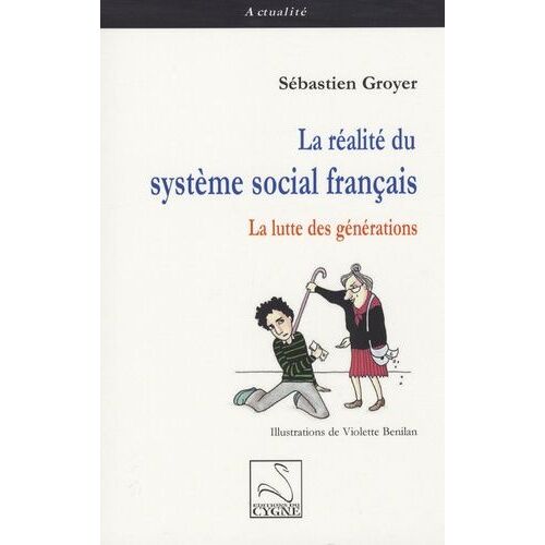 La Réalité Du Système Social Français - La Lutte Des Générations