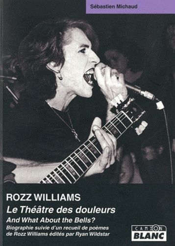 Rozz Wiliams - La Théâtre Des Douleurs