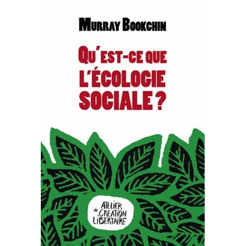 Qu'est-Ce Que L'écologie Sociale ?