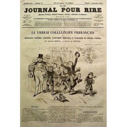 Très Rare Le Journal Pour Rire 49 - Éléve,Collegien De Paris / Le Vrai Collegien Francais Par Bertall 1852