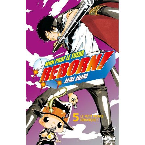 Reborn! - Tome 5 : Le Petit Prince Débarque !