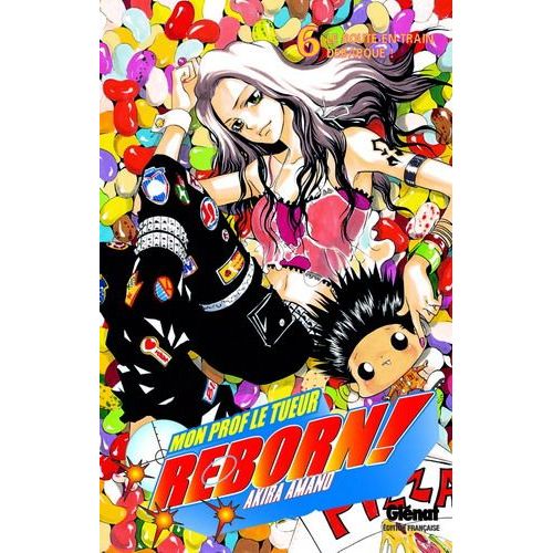 Reborn! - Tome 6 : Le Boute-En-Train Débarque !