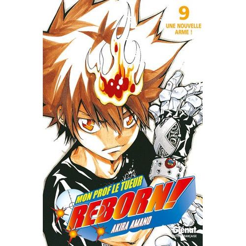 Reborn! - Tome 9 : Une Nouvelle Arme !
