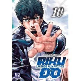 Riku-Do - La Rage Aux Poings - Tome 10