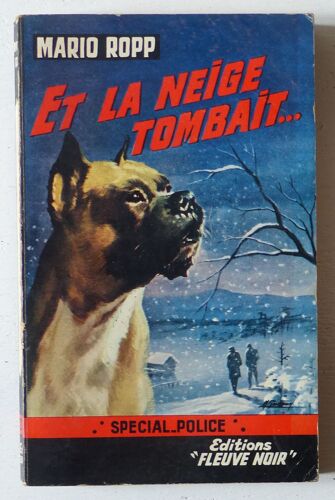 Et La Neige Tombait... (Collection 'spécial-Police' N°319)