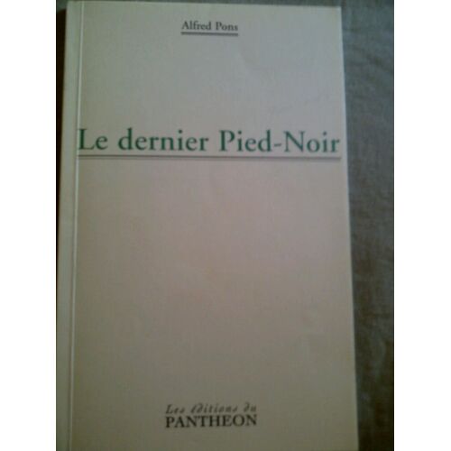 Le Dernier Pied-Noir