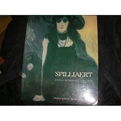 Spilliaert - Oeuvres De Jeunesse 1900-1918