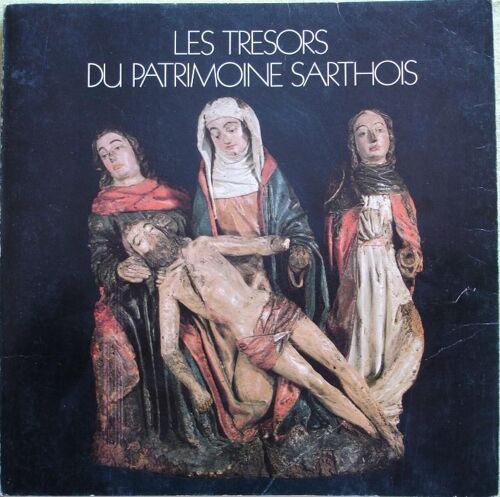 Les Trésors Du Patrimoine Sarthois - Le Mans, Abbaye De L'épau, 4 Juin-12 Octobre 1980