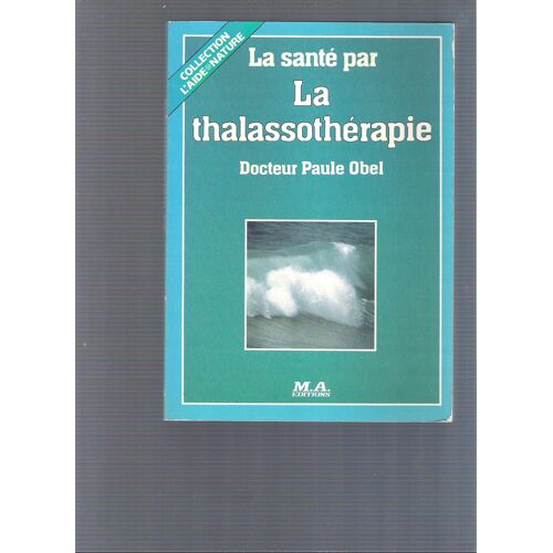 La Santé Par La Thalassothérapie