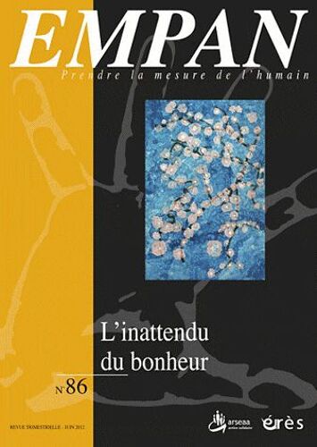 Empan N° 86, Juin 2012 - L'inattendu Du Bonheur