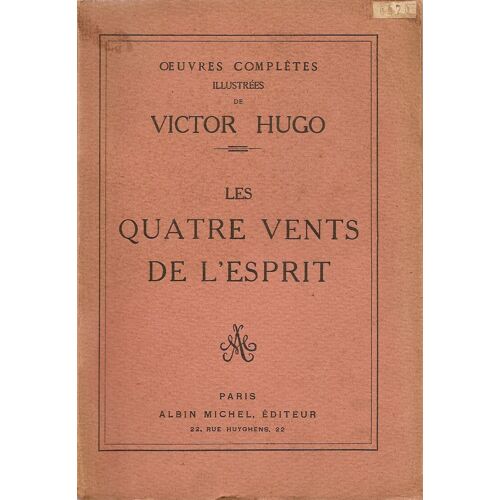 Oeuvres Complètes Illustrées De Victor Hugo - Les Quatre Vents De L'esprit