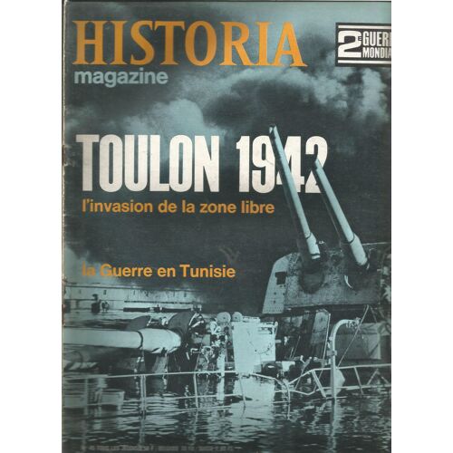 Historia Magazine N°45/Toulon 1942-L'invasion De La Zone Libre-La Guerre En Tunisie