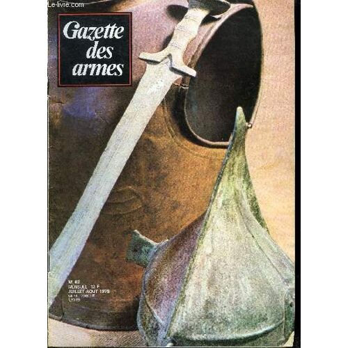 Gazette Des Armes - La Poudre Noire N° 62 - Le Nouveau Pistolet Mitrailleur Voere Am 180 Par Yves Cadiou, L Arme Des Transmissions Des Origines A La Veille De 1914 Par Pierre Lorain, David Et Goliath(...)