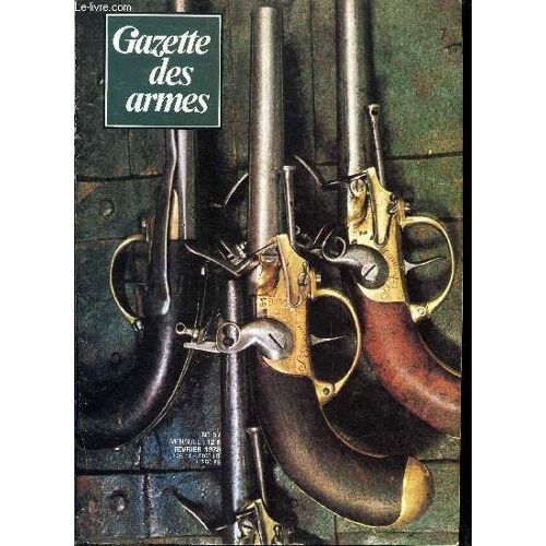 Gazette Des Armes - La Poudre Noire N° 57 - Le Pistolet Cz 75 Par Renaud De La Taille, Le Pistolet A Coffre, Modèle 1777 Par Jean Boudriot, Un Sous Marin A Chenilles Par Gilles Mercklen, Les Armes(...)