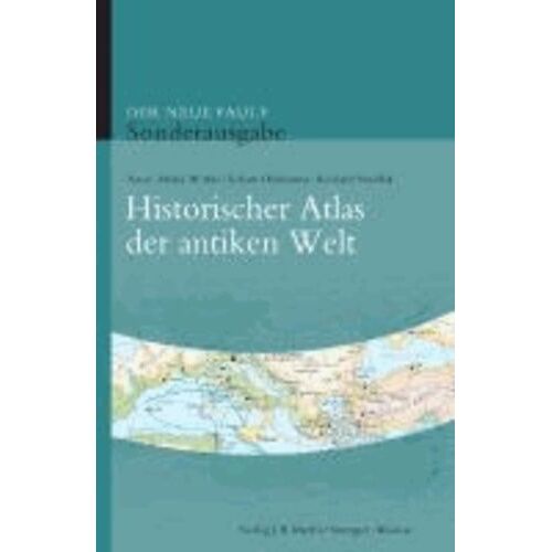 Der Neue Pauly. Historischer Atlas Der Antiken Welt