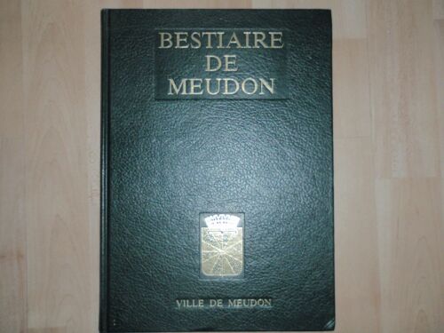 Bestiaire De Meudon - Petit Cours De Zoologie Pratique