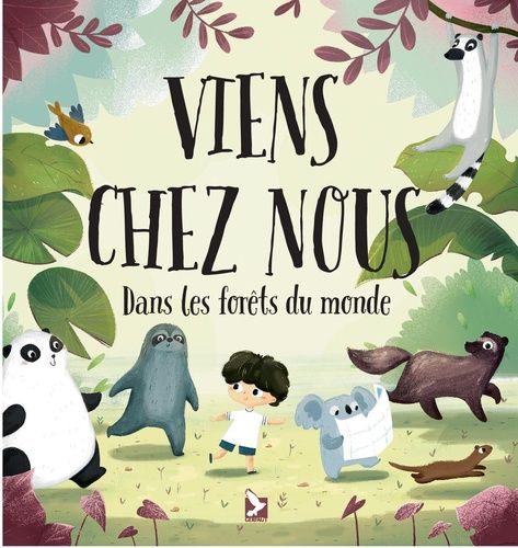 Viens Chez Nous - Dans Les Forêts Du Monde