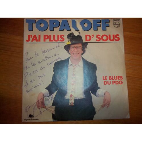 J'ai Plus D'sous / Le Blues Du Pdg. Dédicacé