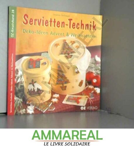 Servietten-Technik, Deko-Ideen Advent & Weihnachten, M. 12 Servietten