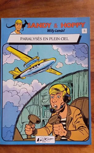 Sandy & Hoppy No5 Paralysés En Plein Ciel