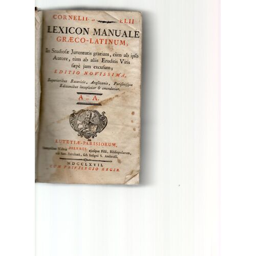 Lexicon Manuale Graeco-Latinum, In Studiofae Juventutis Gratiam, Cum Ab Ipfo Autore, Tùm Ab Aliis Eruditis Viris Faepè Jam Excufum