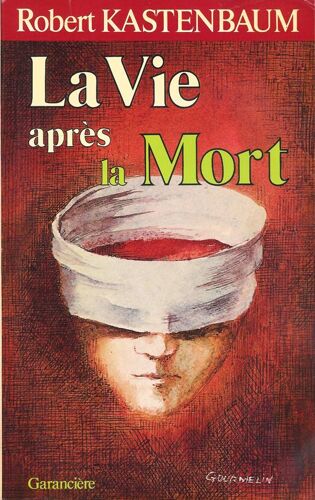 La Vie Apres La Mort.Mythe Ou Realite ?