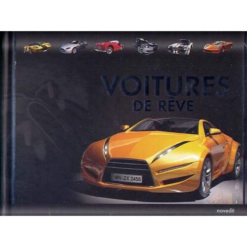 Grande Encyclopédie Des Voitures De Rêve