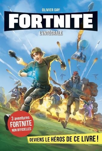 30 Minutes Pour Survivre - L'intégrale Fortnite - Dans L'enfer De Fortnite - La Forteresse Du Fou - Fortnite : L'ultime Bataille