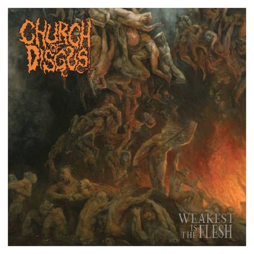 Church Of Disgust - Weakest Is The Flesh - Lp