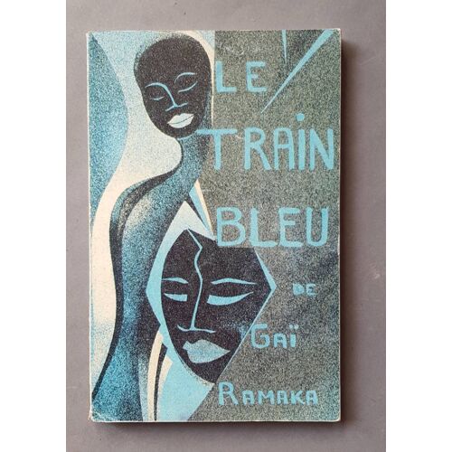 Le Train Bleu De Gai Ramaka